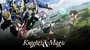 Knights and Magic, Anime Review