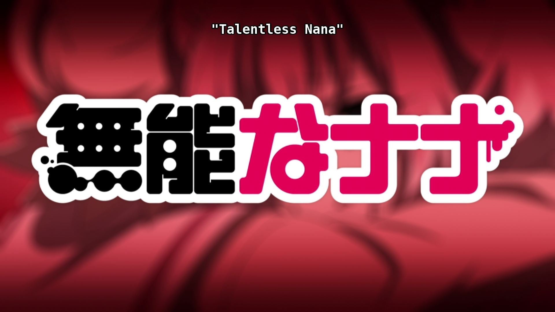 Watch Talentless Nana - Crunchyroll