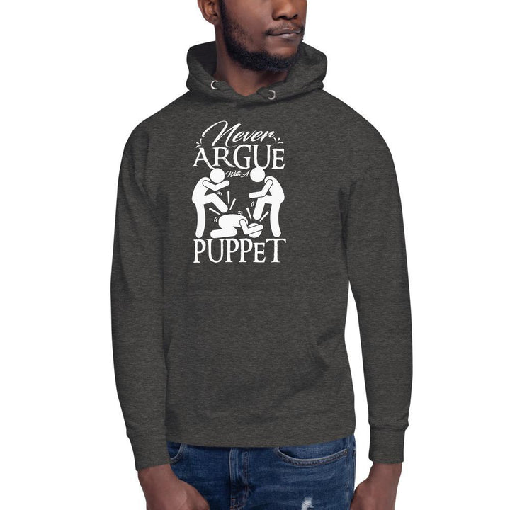 "Never Argue With A Puppet" - Action Hoodie - Pinned Up Ink