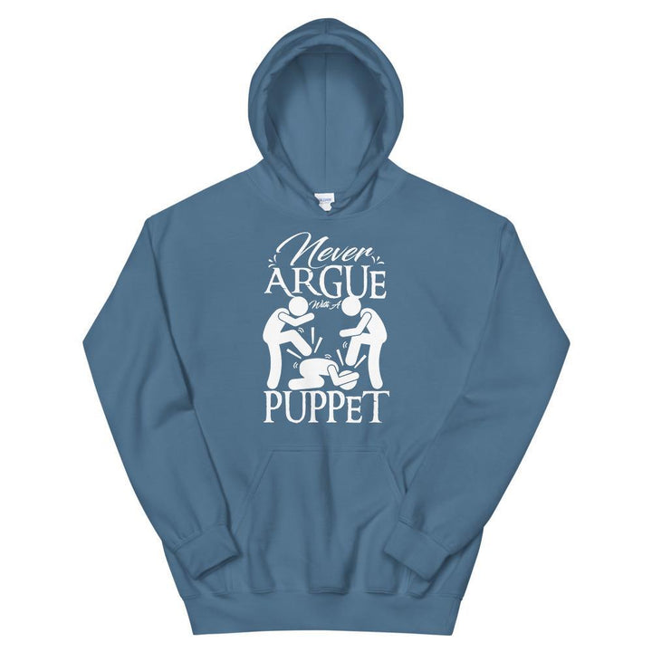 "Never Argue With A Puppet" - Action Hoodie - Pinned Up Ink