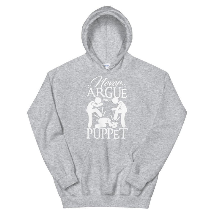 "Never Argue With A Puppet"- Action Hoodie - Pinned Up Ink