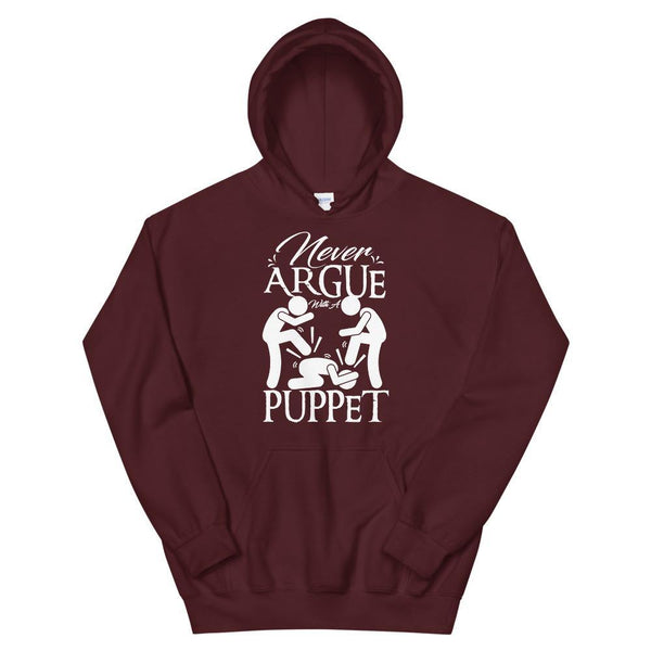 "Never Argue With A Puppet" - Action Hoodie - Pinned Up Ink