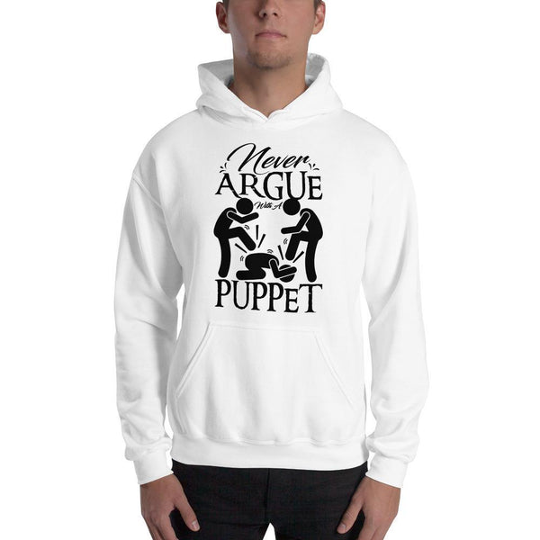 "Never Argue With A Puppet" - Action Hoodie - Pinned Up Ink