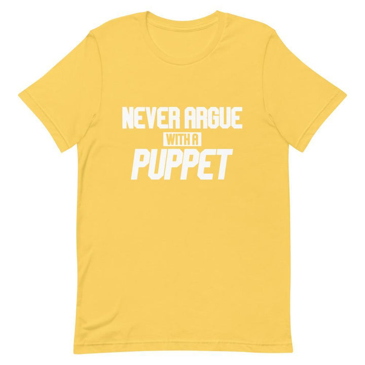 "Never Argue With A Puppet" Short-Sleeve Unisex T-Shirt - Pinned Up Ink